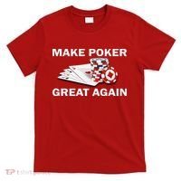 Make Poker Great Again T-Shirt thumb 0
