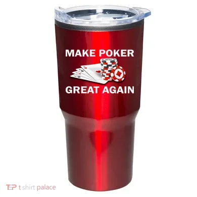 Make Poker Great Again Tumbler