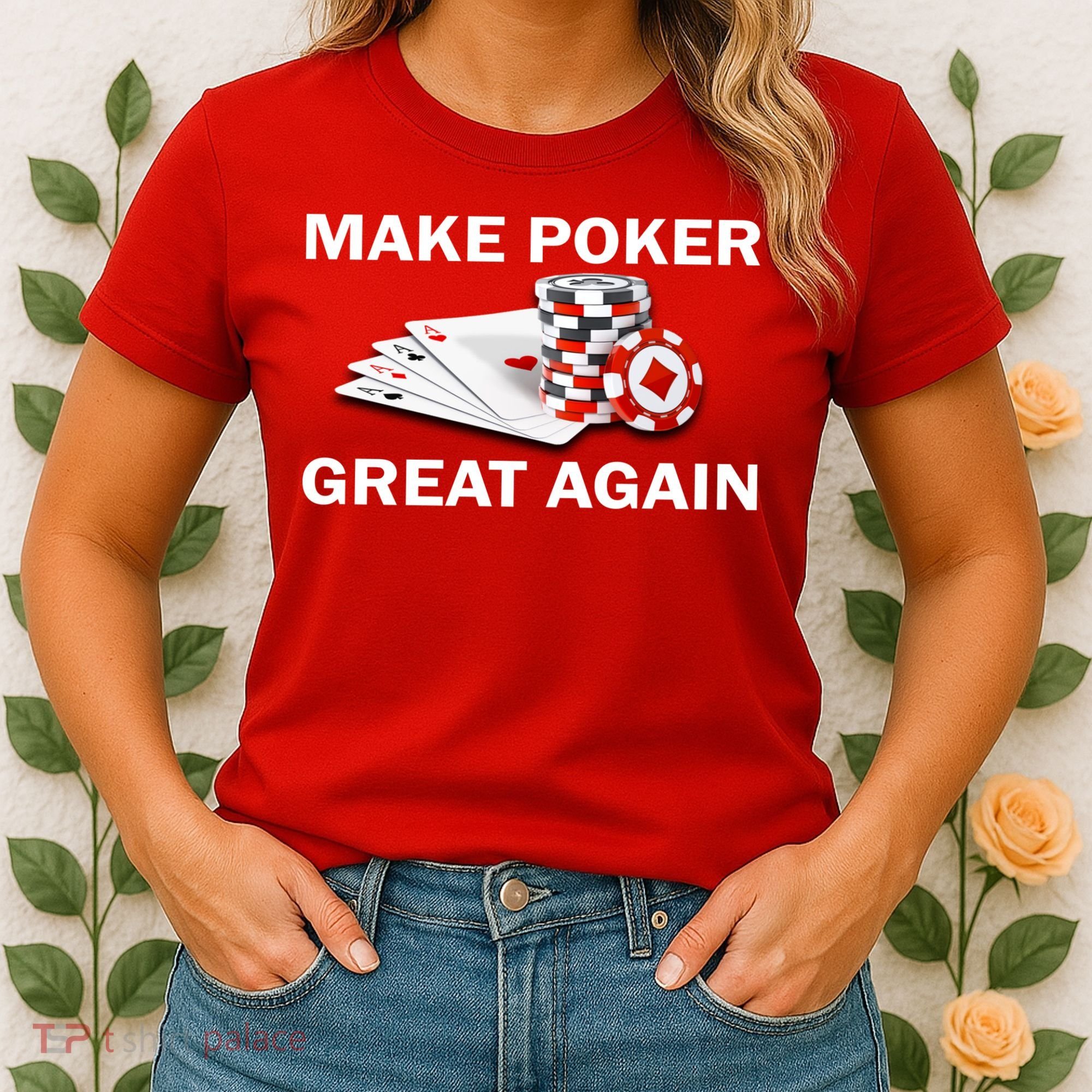 Make Poker Great Again Women's T-Shirt