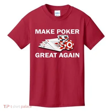 Make Poker Great Again Kids T-Shirt