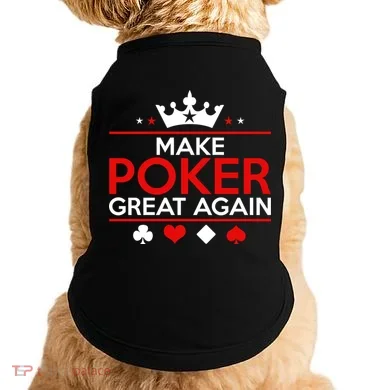 Make Poker Great Again Card Game Doggie Tank