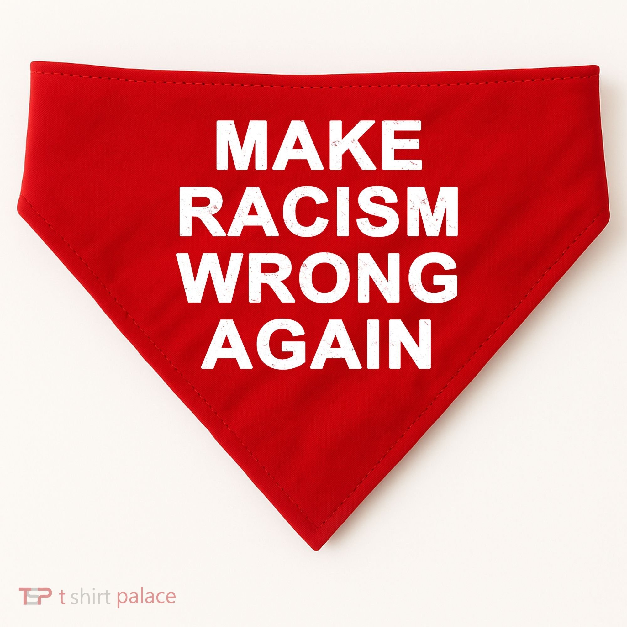 Make Racism Wrong Again USA-Made Doggie Bandana