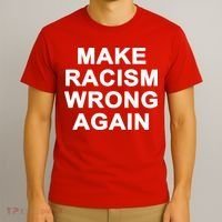 Make Racism Wrong Again T-Shirt thumb 3