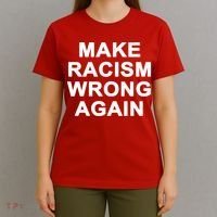 Make Racism Wrong Again T-Shirt thumb 4