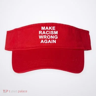 Make Racism Wrong Again Visor