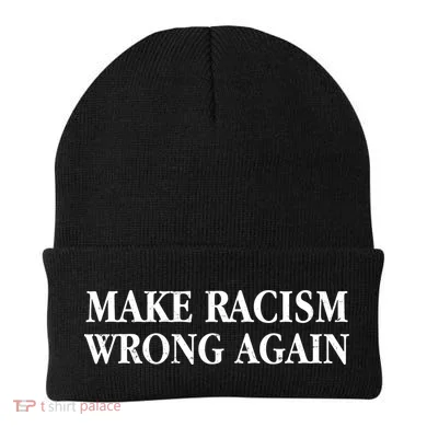 Make Racism Wrong Again Civil Rights Protest Beanie