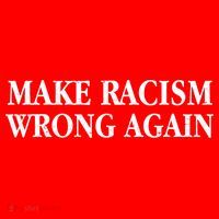 Make Racism Wrong Again Civil Rights Protest Button thumb 1