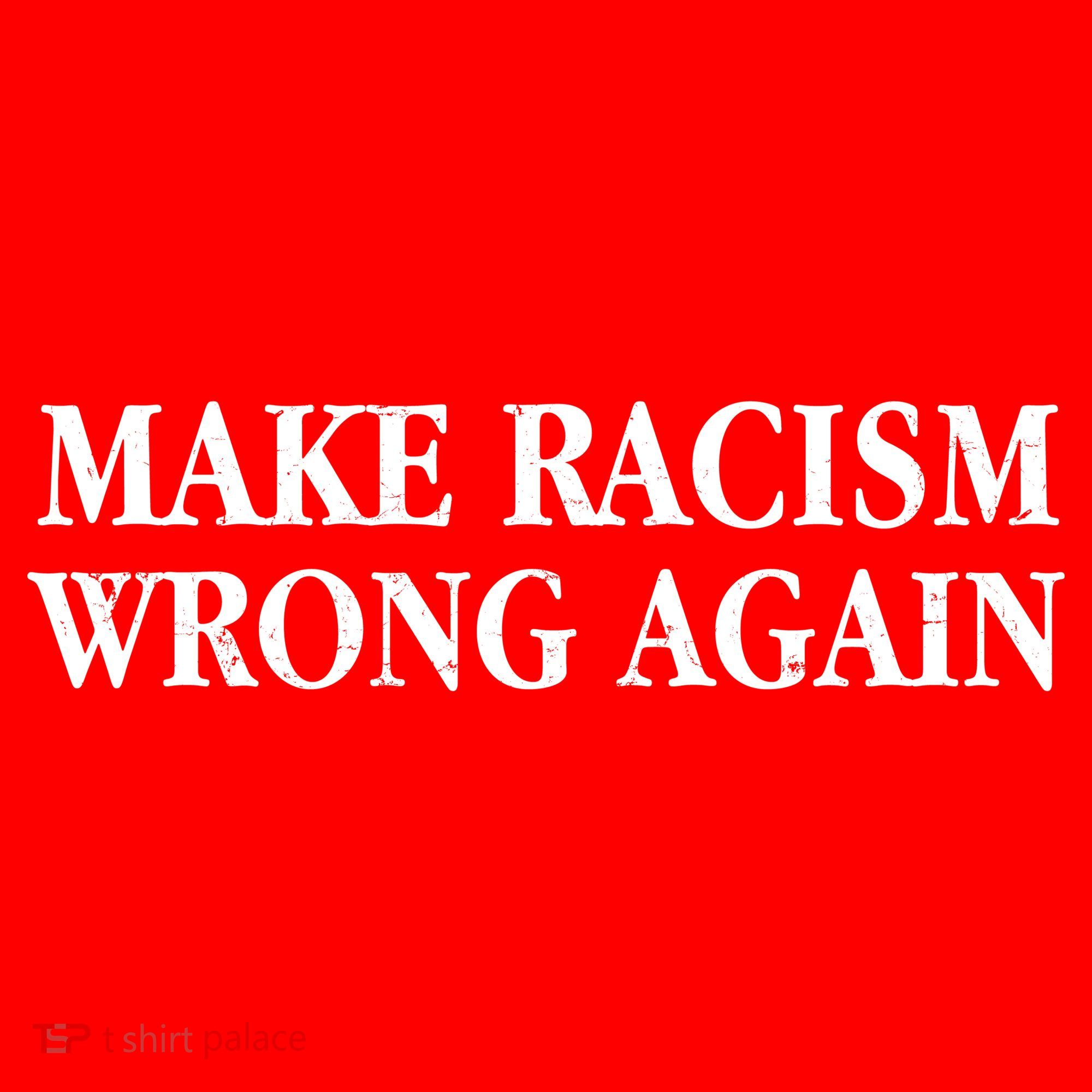 Make Racism Wrong Again Civil Rights Protest Polo