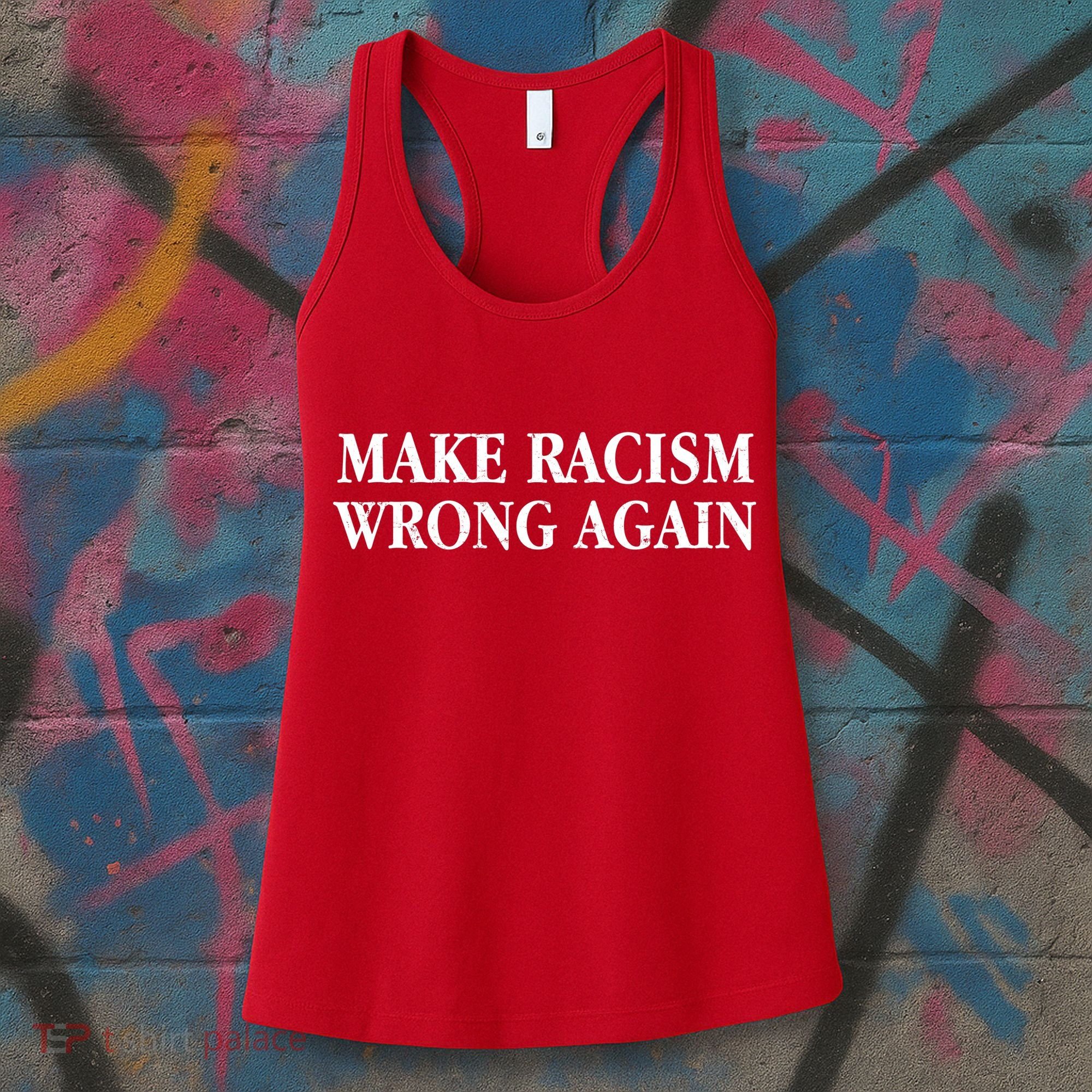 Make Racism Wrong Again Civil Rights Protest Women's Tank Top