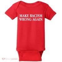Make Racism Wrong Again Civil Rights Protest Baby Bodysuit thumb 0