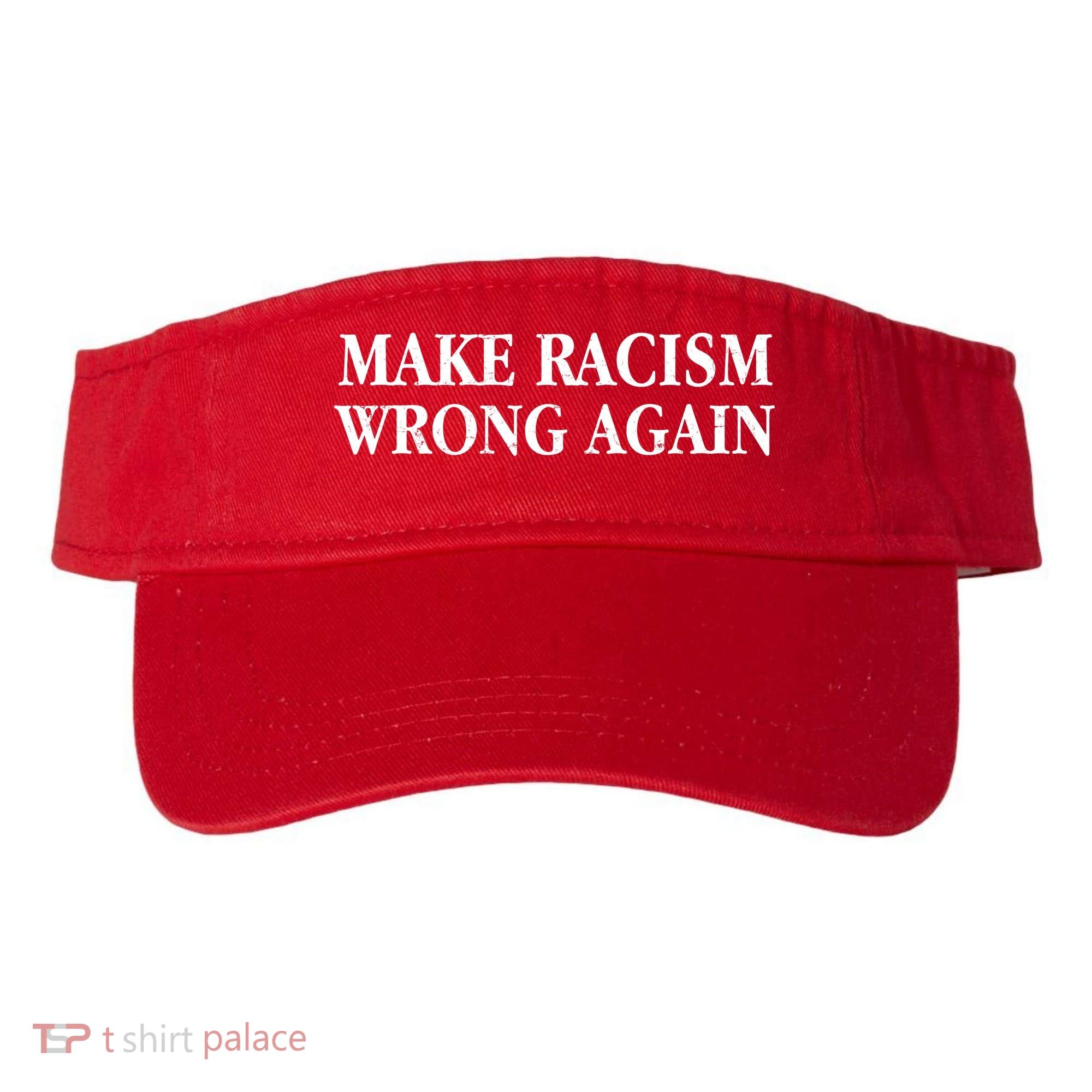 Make Racism Wrong Again Civil Rights Protest Visor