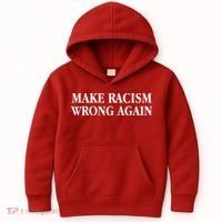 Make Racism Wrong Again Civil Rights Protest Kids Hoodie thumb 0