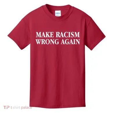 Make Racism Wrong Again Civil Rights Protest Kids T-Shirt