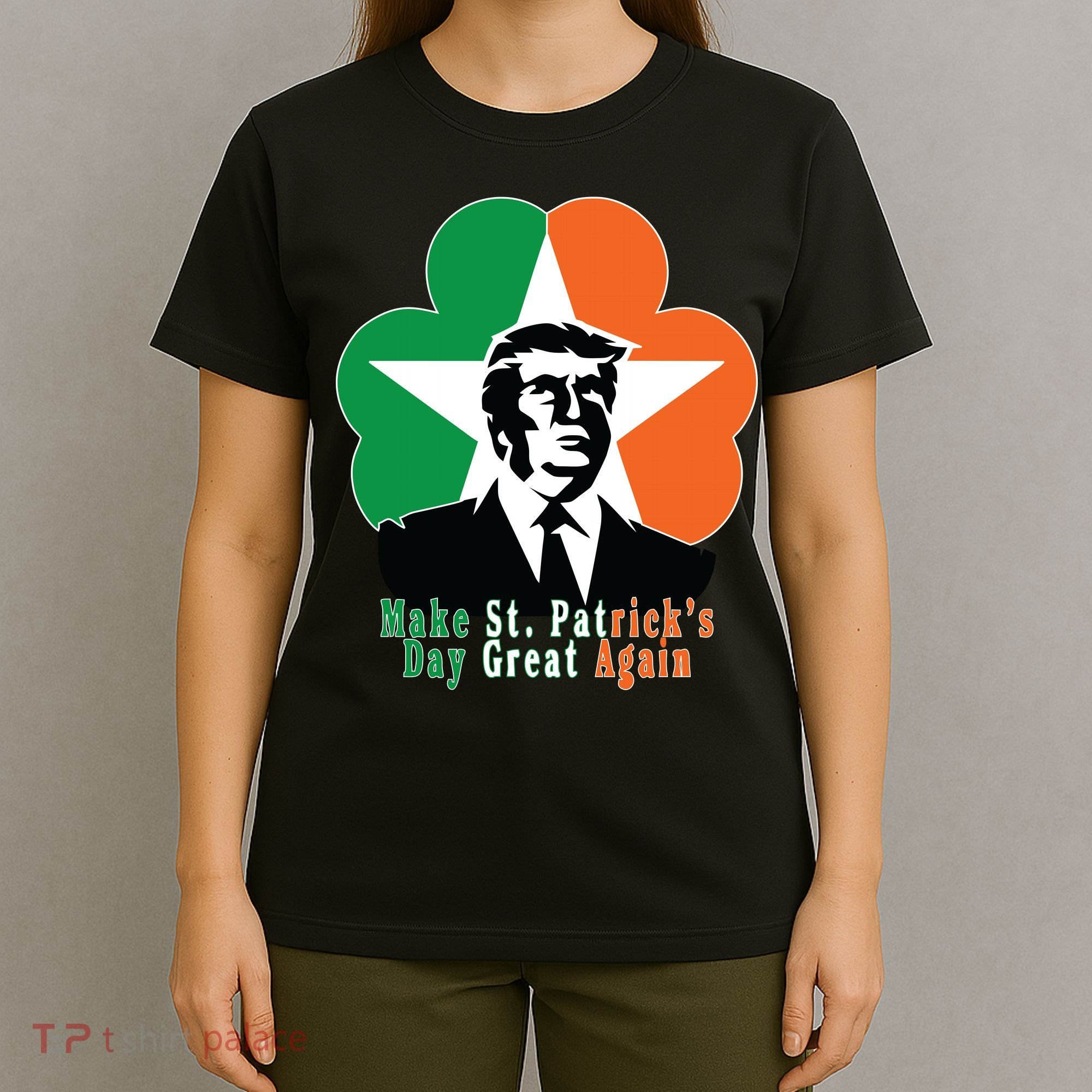 Make St. Patrick's Day Great Again T-Shirt