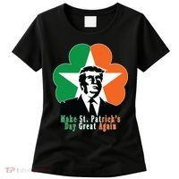 Make St. Patrick's Day Great Again Women's T-Shirt thumb 0