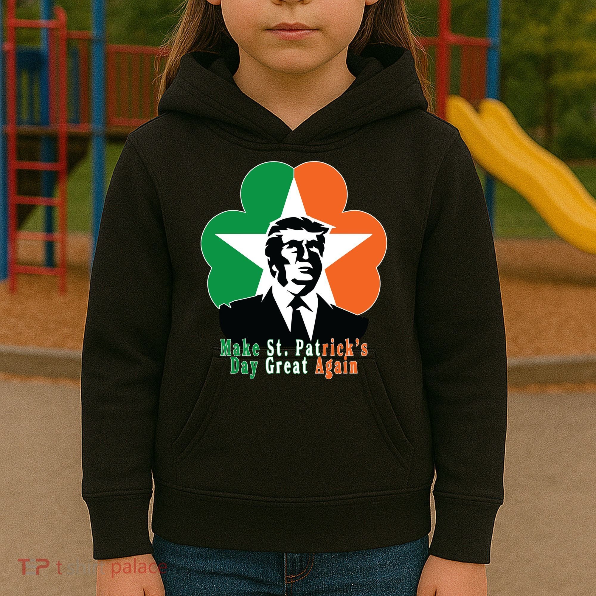 Make St. Patrick's Day Great Again Kids Hoodie