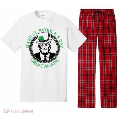 Make St. Patrick's Day Great Again Donald Trump Pajama Set