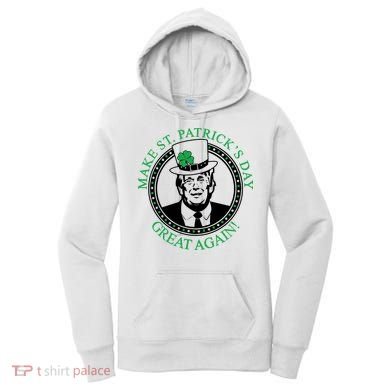 Make St. Patrick's Day Great Again Donald Trump Women's Hoodie