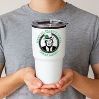 Make St. Patrick's Day Great Again Donald Trump Tumbler thumb 2