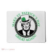 Make St. Patrick's Day Great Again Donald Trump Mousepad thumb 0