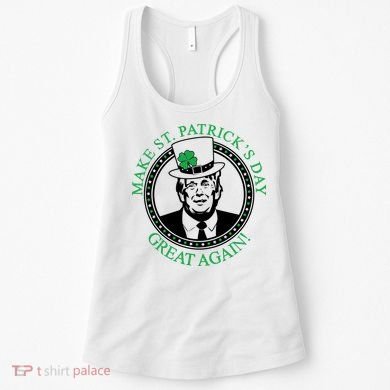 Make St. Patrick's Day Great Again Donald Trump Women's Tank Top