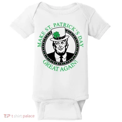 Make St. Patrick's Day Great Again Donald Trump Baby Bodysuit
