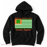 Make St. Patrick's Day Great Again! Irish America USA Clover Flag Hoodie thumb 0