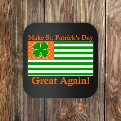 Make St. Patrick's Day Great Again! Irish America USA Clover Flag Coaster