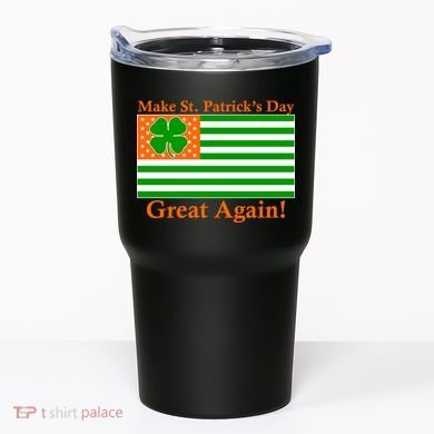 Make St. Patrick's Day Great Again! Irish America USA Clover Flag Tumbler