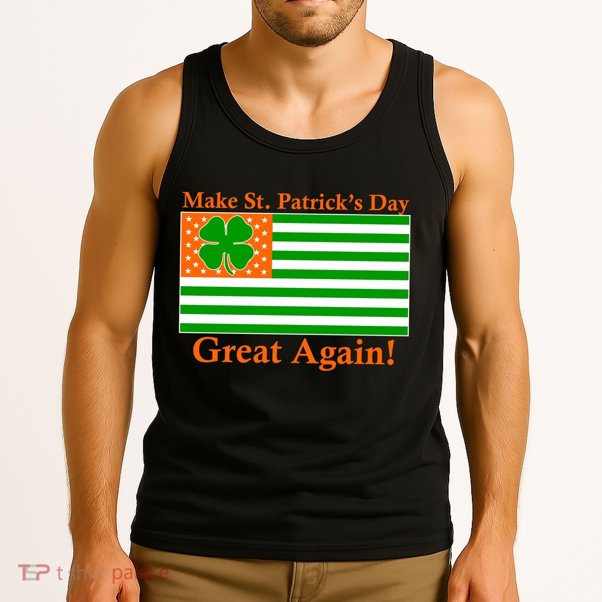 Make St. Patrick's Day Great Again! Irish America USA Clover Flag Tank Top