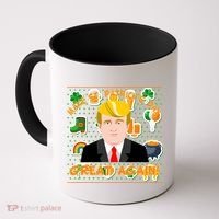 Make St. Patrick's Day Great Again President Donald Trump Coffee Mug thumb 0