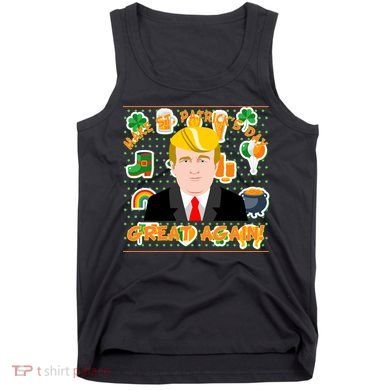 Make St. Patrick's Day Great Again President Donald Trump Tank Top