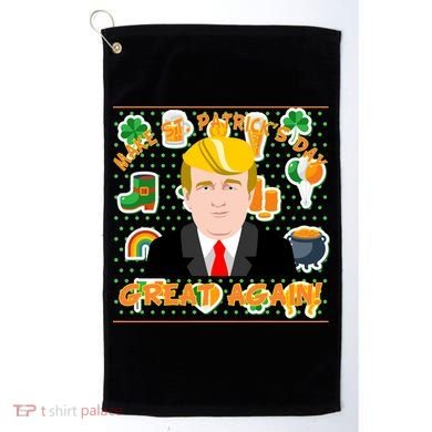 Make St. Patrick's Day Great Again President Donald Trump Golf Towel