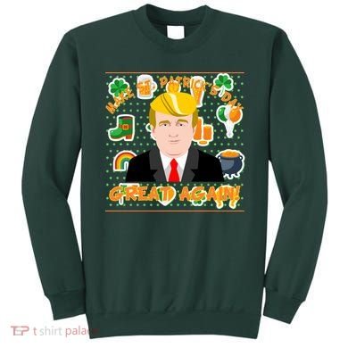 Make St. Patrick's Day Great Again President Donald Trump Sweatshirt