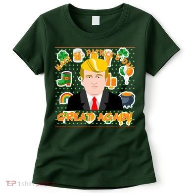Make St. Patrick's Day Great Again President Donald Trump Women's T-Shirt