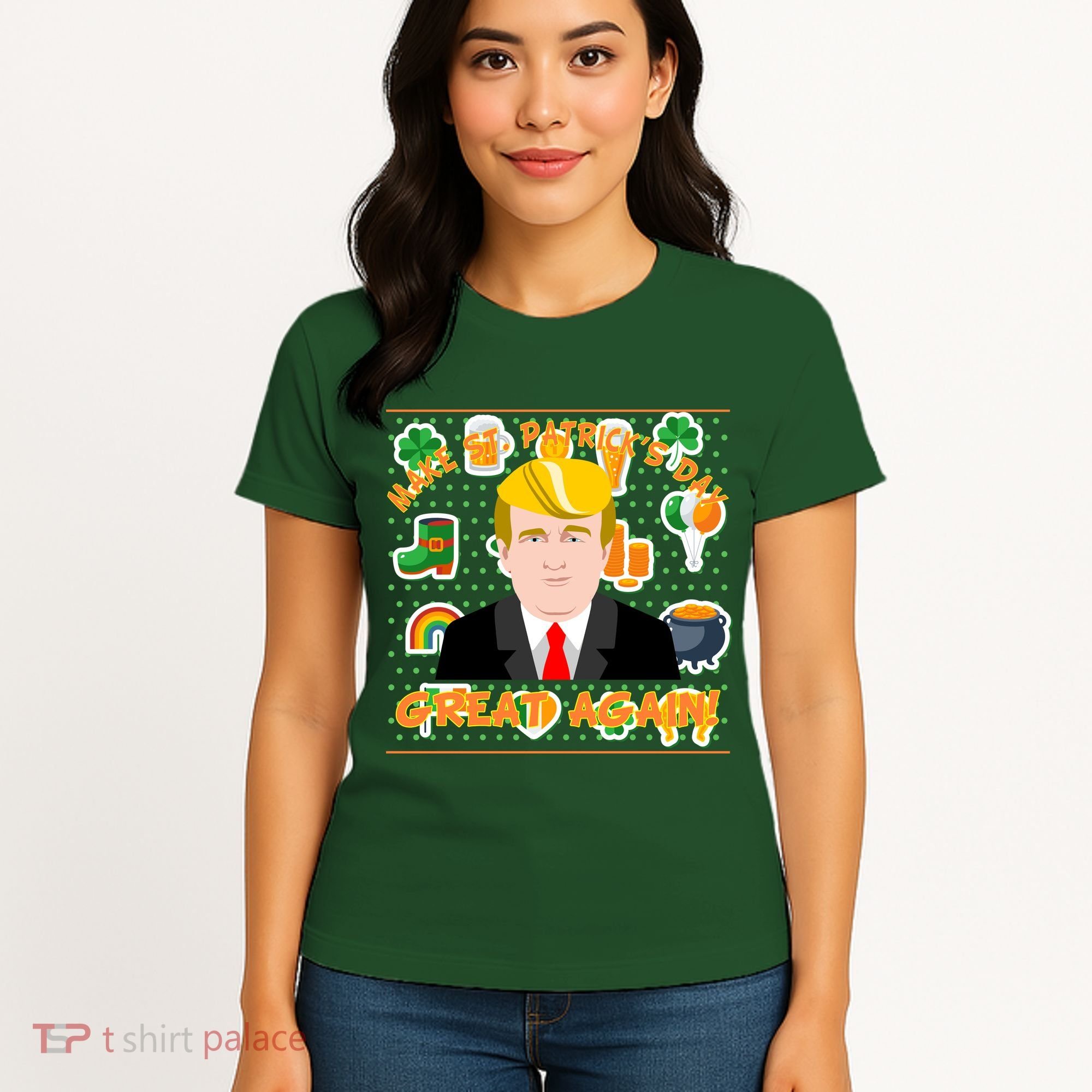 Make St. Patrick's Day Great Again President Donald Trump Women's T-Shirt