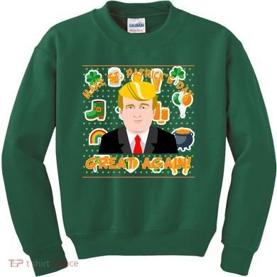Make St. Patrick's Day Great Again President Donald Trump Kids Sweatshirt