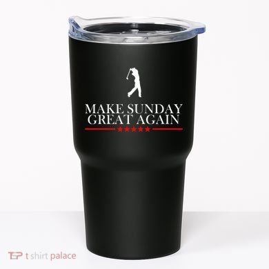 Make Sunday Great Again Golfing Tumbler