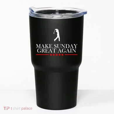 Make Sunday Great Again Golfing Tumbler