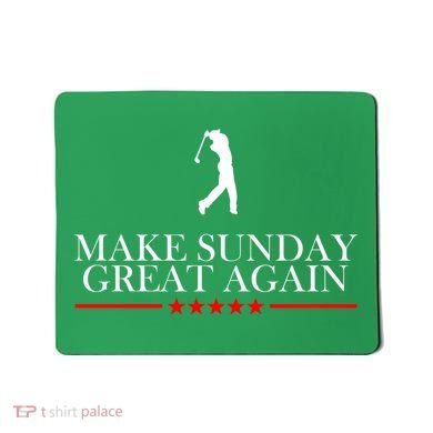 Make Sunday Great Again Golfing Mousepad