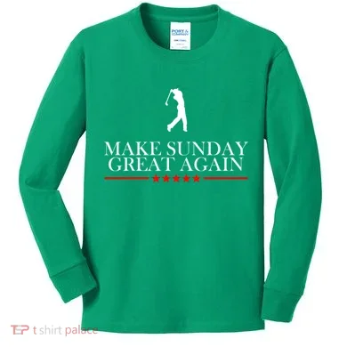 Make Sunday Great Again Golfing Kids Long Sleeve Shirt