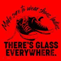 Make Sure to Wear Shoes Ladies There's Glass Everywhere Santa Hat thumb 1