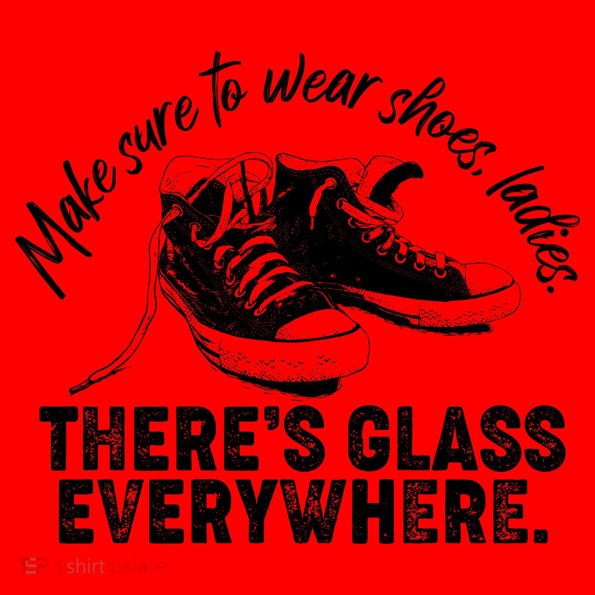 Make Sure to Wear Shoes Ladies There's Glass Everywhere Santa Hat