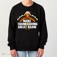 Make Thanksgiving Great Again Women's Sweatshirt thumb 0