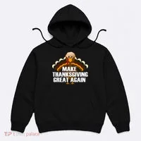 Make Thanksgiving Great Again Hoodie thumb 0