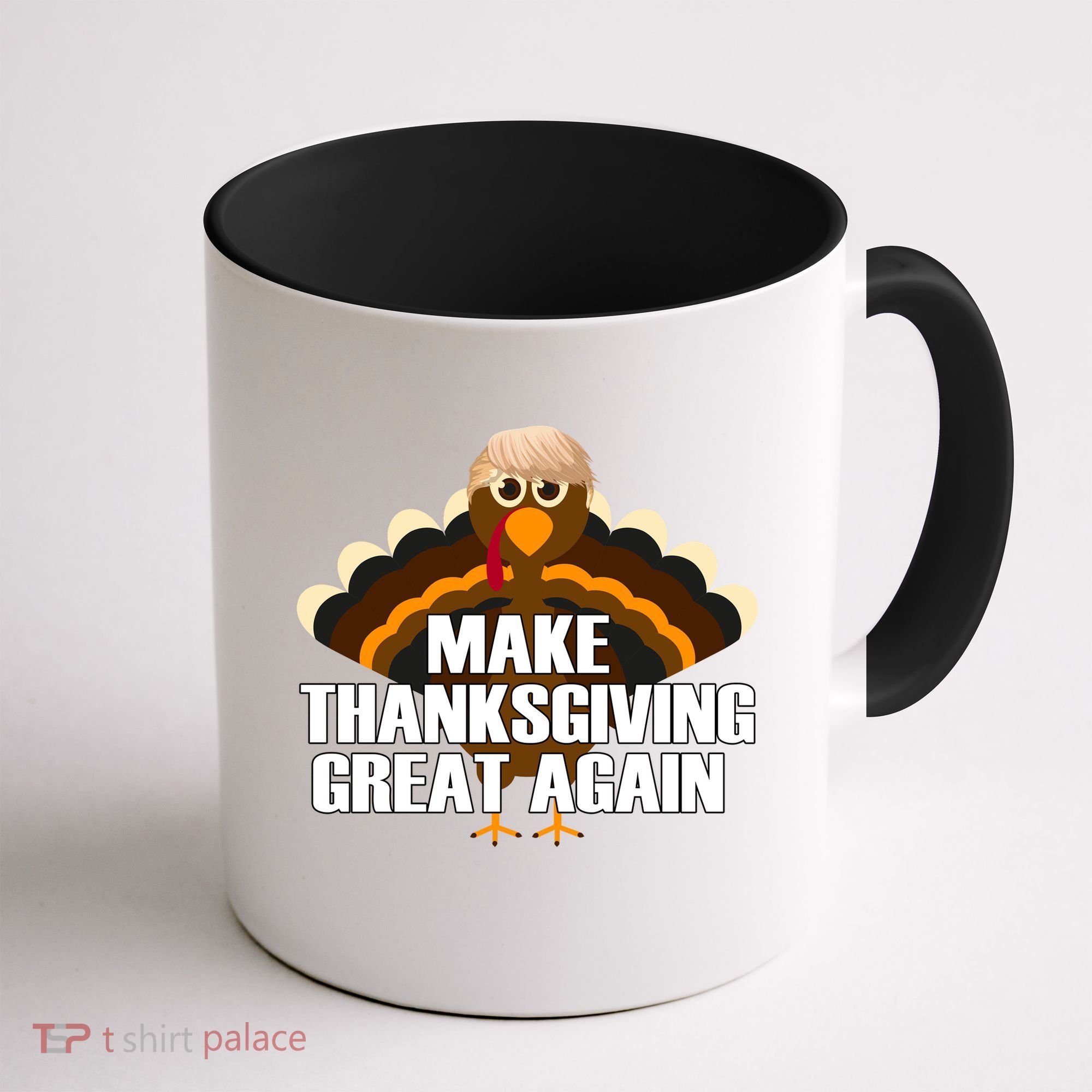 Make Thanksgiving Great Again Coffee Mug
