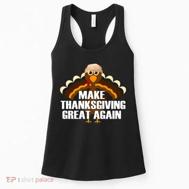 Make Thanksgiving Great Again Women's Tank Top