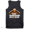 Make Thanksgiving Great Again Tank Top