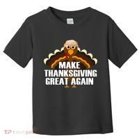 Make Thanksgiving Great Again Toddler T-Shirt thumb 0
