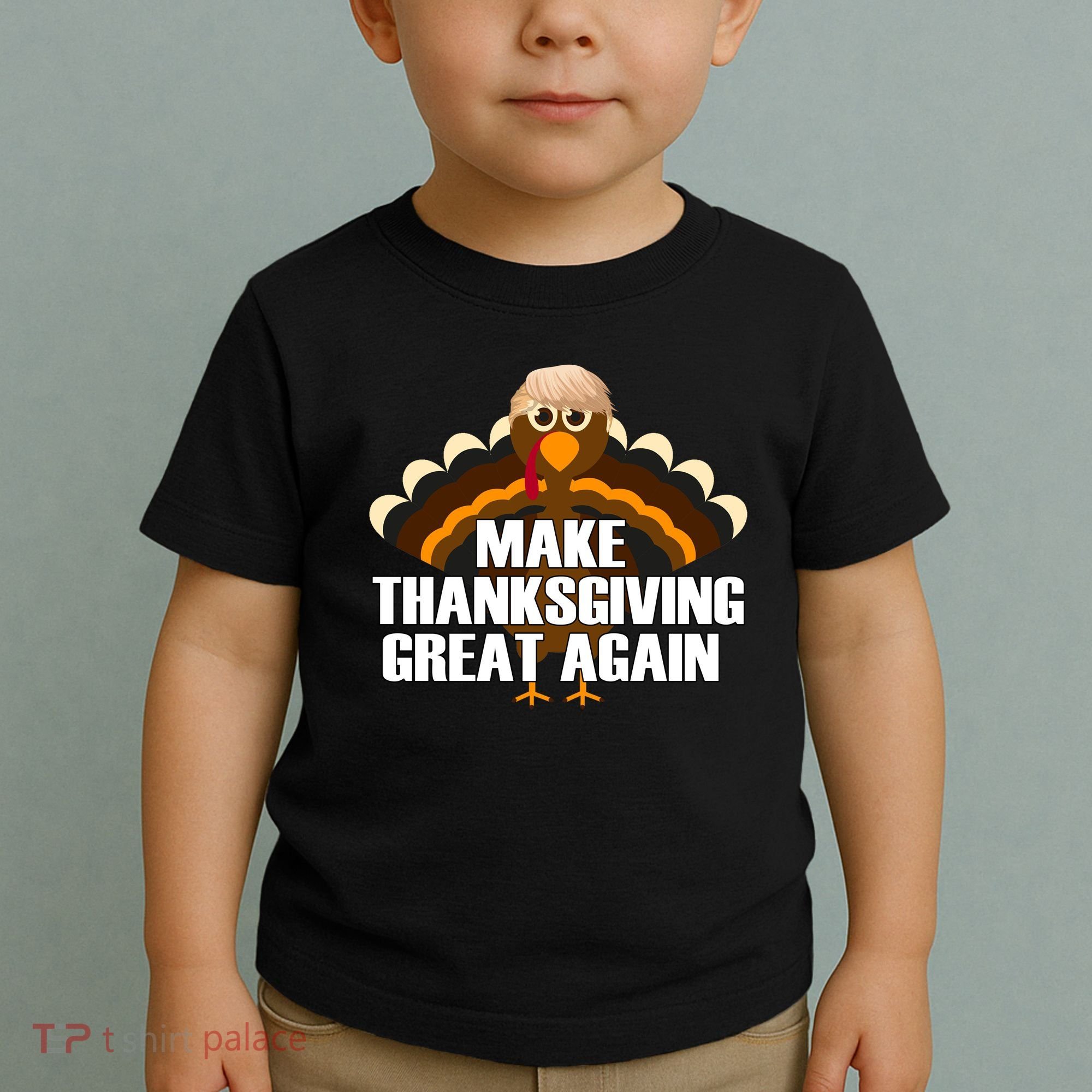 Make Thanksgiving Great Again Toddler T-Shirt